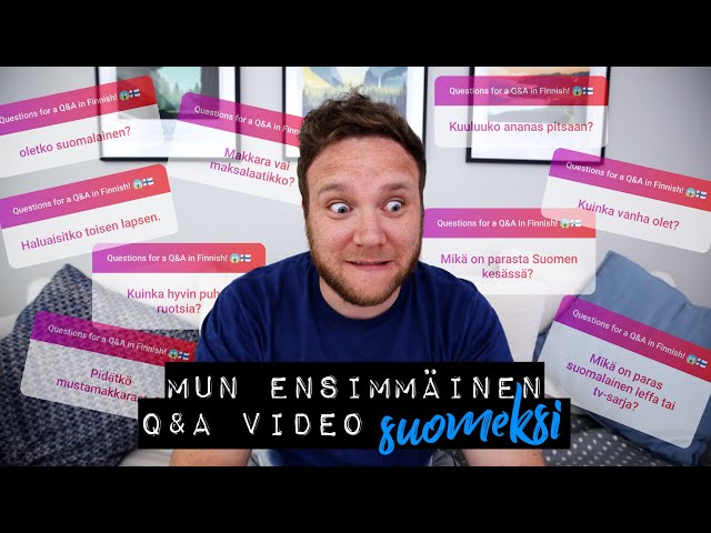 MUN ENSIMMÄINEN Q&A VIDEO SUOMEKSI