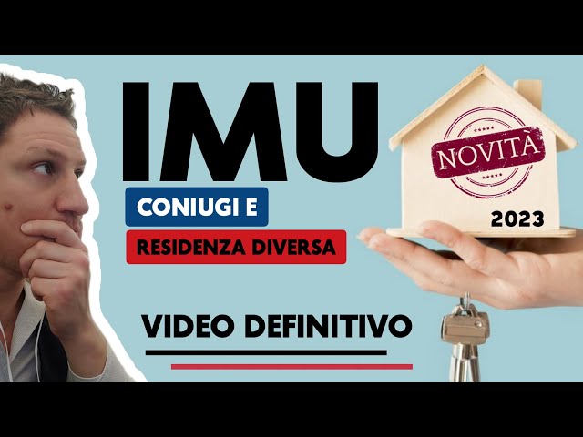 IMU e coniugi con RESIDENZA DIVERSA. Video definitivo 2023