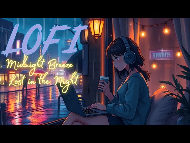 Lost in the Night 🌙 | Chill Lofi Beat for Relaxing, Studying & Sleeping.