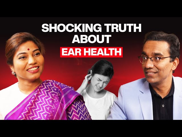 Shocking Truths about Ear Health | Dr Shree Rao - Dr. Rao’s ENT Hospitals | Dr Pal