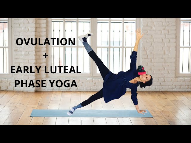 Ovulation + Early Luteal Phase Specific  | Yoga Class 1