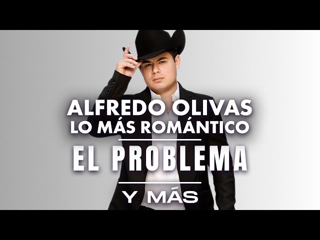 Alfredo Olivas - Lo Más Romántico