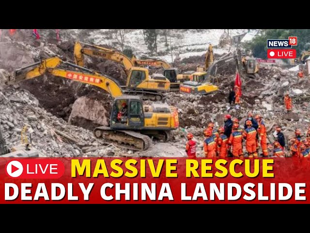 LIVE | Landslide In China, At Least 30 People Go Missing | Rescue Operations Underway | N18G