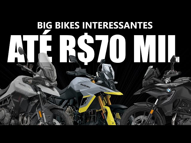 Big Bikes interessantes até R$70 mil