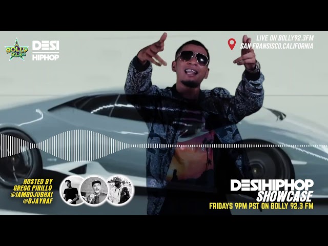 EP38 | Desi Hip Hop Showcase on Bolly92.3FM | Official Music Video Podcast