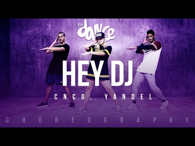 Hey DJ  - CNCO, Yandel | FitDance Life (Coreografía) Dance Video