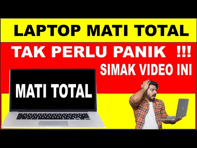 cara memperbaiki laptop mati total penyebab laptop mati total cara service laptop matot  (2022)