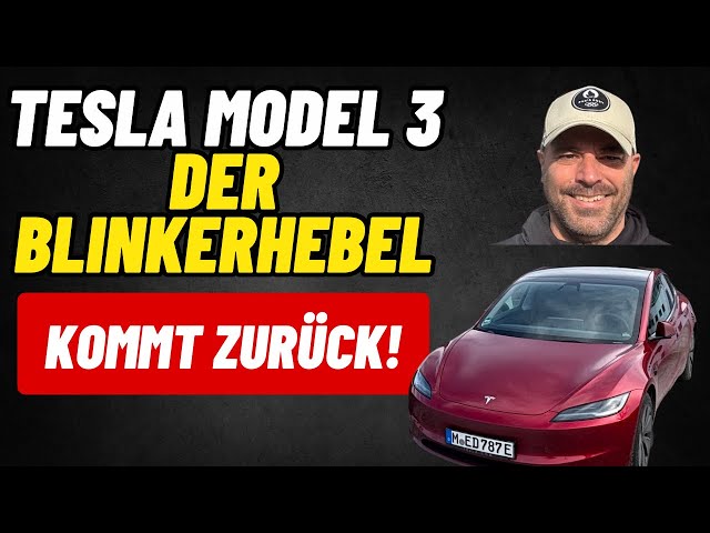 🤩Sensation: Tesla model 3 bekommt wieder einen Blinkerhebel!