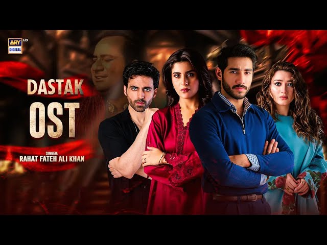 DASTAK - OST | AUDIO 🎧 | RAHAT FATEH ALI KHAN | ARY DIGITAL