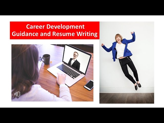 Career Development Guidance and Resume Writing