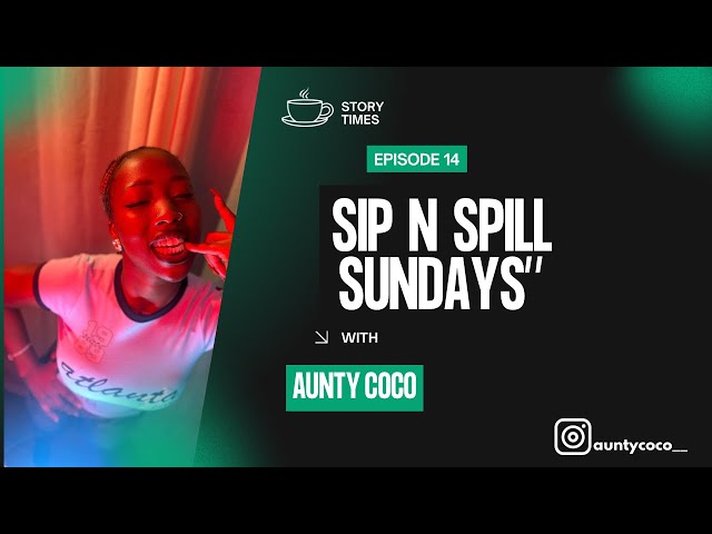 HE CATCH A GRENADE FOR ME | SIP n SPILL SUNDAYS | EPISODE 014 | STORY TIME