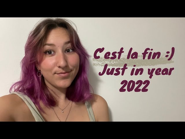 c'est la fin :) Just in year // JU.STINE.E