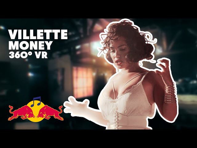 Villette - Money (Official Video) | 360° Virtual Reality