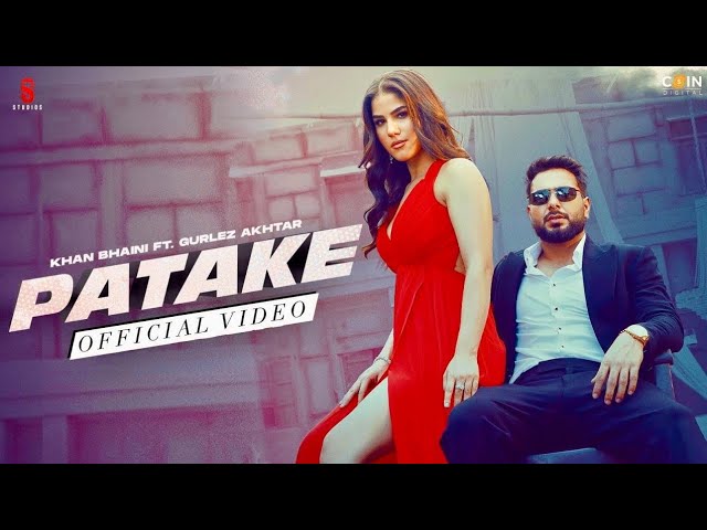 New Punjabi Songs 2022 | Patake (Official Video) Khan Bhaini | Gurlej Akhtar | Desi Crew Latest Song