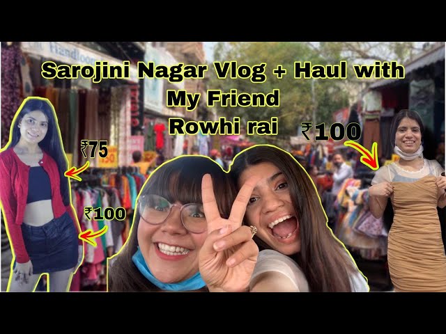 SAROJINI NAGAR LOOT WITH @RowhiRai |NIBHA|