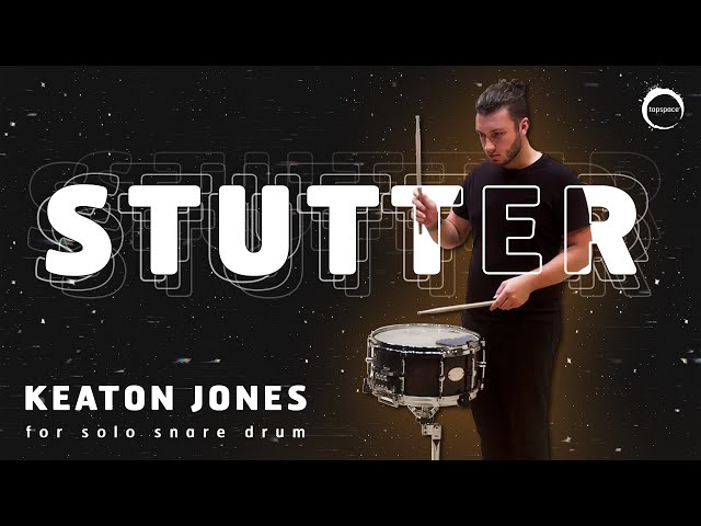 Stutter (Keaton Jones) – Snare Drum Solo