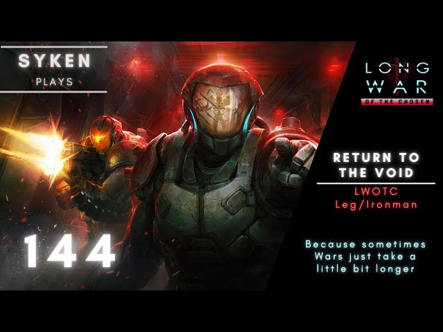 #144 A Lookout turned into a Firefight - XCOM 2: Long War of the Chosen