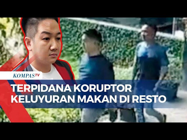 Viral Video Napi Koruptor Keluyuran Makan di Resto, Kalapas I Semarang: Petugas Terlibat Disanksi