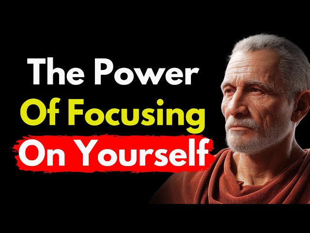 The Power of Focusing on Yourself and Your Dreams | Modern Stoicism