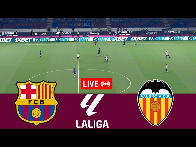 [LIVE] Barcelona vs Valencia La Liga 24/25 Full Match - Video Game Simulation