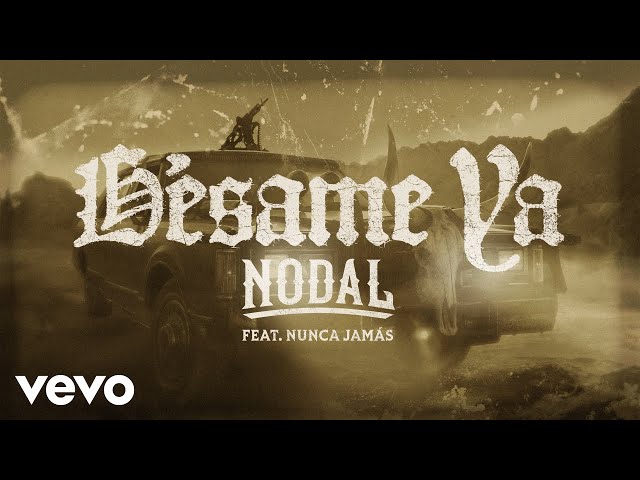 Christian Nodal, Nunca Jamas - Bésame Ya (Lyric Video)