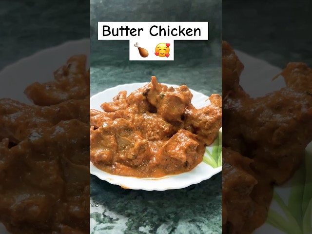 Butter Chicken | Chicken Recipe | Butter Chicken Recipe #viralshort #chickencurry