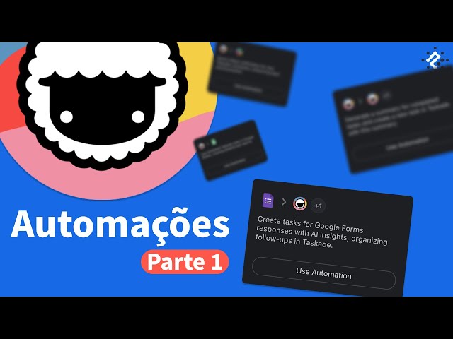 Como funciona a automação no Taskade - Parte 1