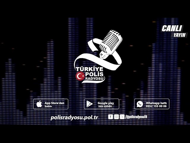 Polis Radyosu Canlı Dinle