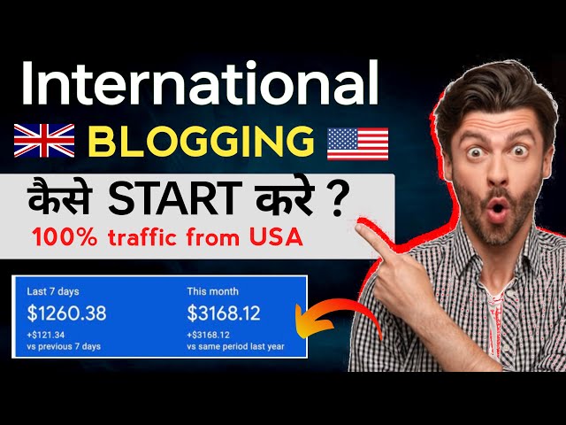 How to Start International Blogging and Get 100% Traffic from USA | International Keyword Research