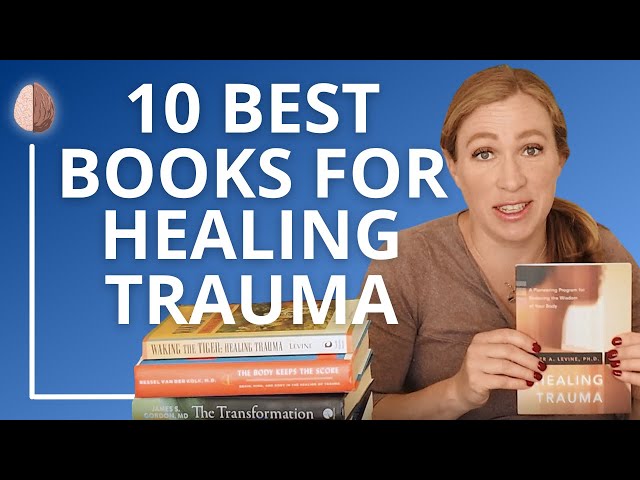 10 Best Trauma Books for Healing Your Past