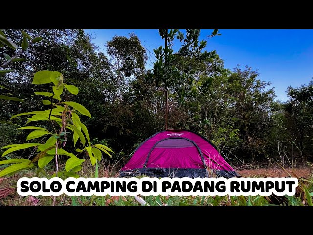 SOLO CAMPING • BERKEMAH SENDIRIAN DI PADANG RUMPUT • MASAK PAKAI KAYU BAKAR