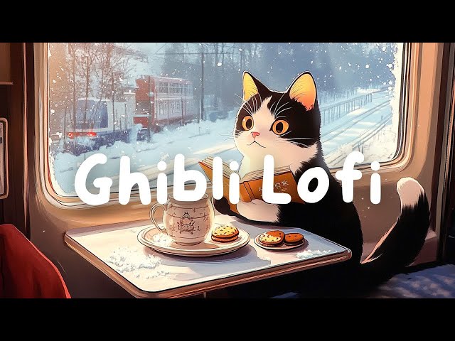 Ghibli Lofi 🌿 Make you feel positive and peaceful 🍀 Chill beats [chill lo-fi hip hop beats]