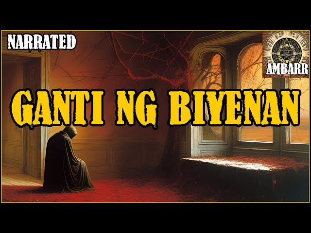 GANTI NG BIYENAN | True Horror Story | Pinoy Creepypasta