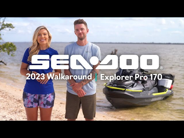 2023 Sea-Doo Explorer Pro 170 Walkaround