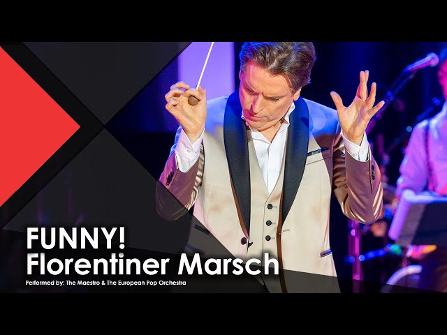 FUNNY! Florentiner March - The Maestro & The European Pop Orchestra (Live Performance Music Video)