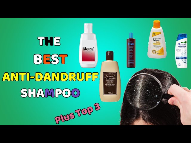 The Best Shampoos To Use For Dandruff | Scalp Dermatitis | Dry & Itchy Scalp Treatment