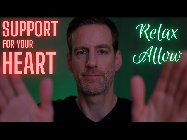 ASMR Support for Difficult Emotions (heart energy, soft-spoken male voice, gentle hand movements)