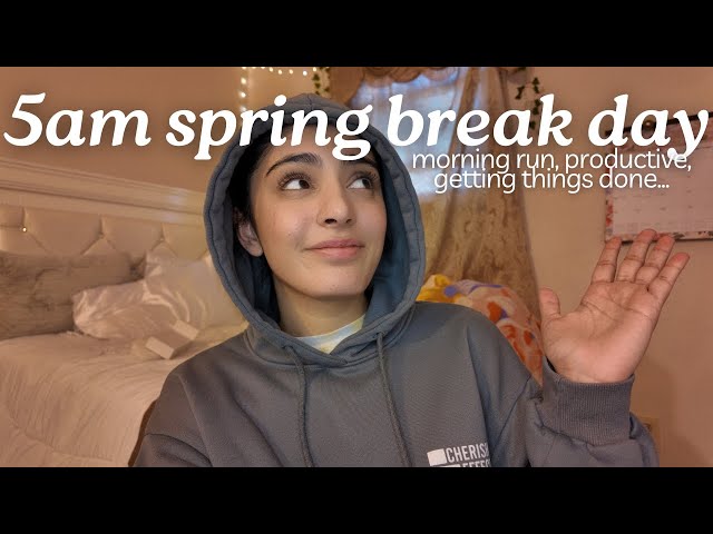 5AM SPRING BREAK VLOG | morning jog, productive day