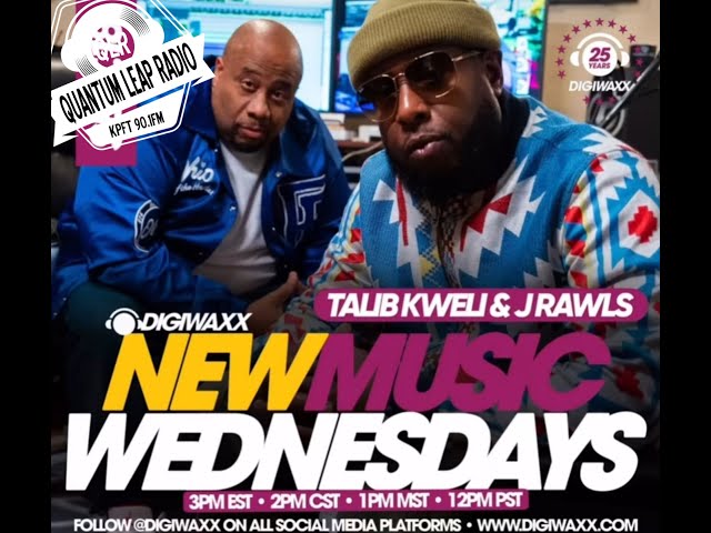 TALIB KWELI & J. RAWLS CHAT WITH DIGIWAXX & QUANTUM LEAP RADIO