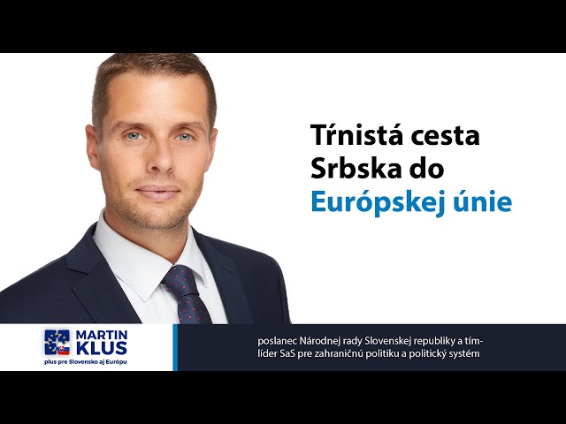 Martin Klus: Tŕnistá cesta Srbska do Európskej únie