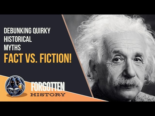 Debunking Quirky Historical Myths | Fact vs  Fiction!