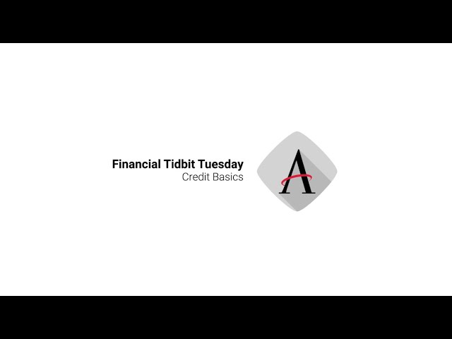 Financial Tidbits with Tony: Credit Basics