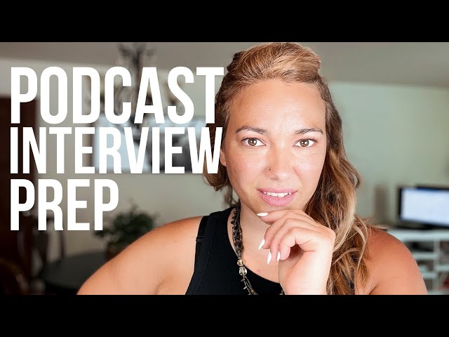 HOW TO PREPARE FOR A PODCAST INTERVIEW | Guest Interview Tips