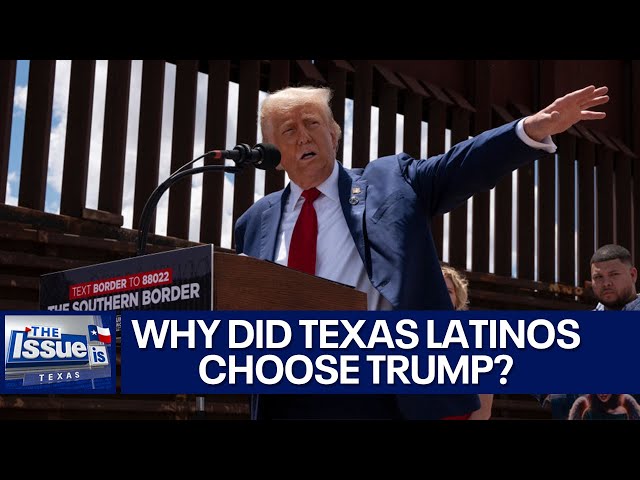 Why did Texas Latinos shift toward Trump? | Texas: The Issue Is