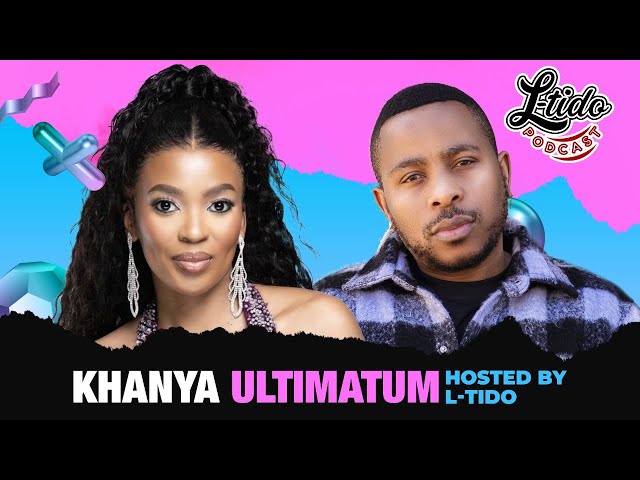 EPISODE 21 KHANYA ON THE ULTIMATUM NOT BEING PAID , BEING A VILLAIN AND A SINGLE PARENT