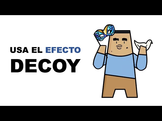 Cómo PARECER atractivo SIENDO feo | EFECTO DECOY