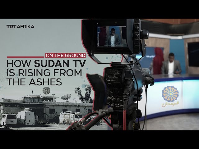 Sudan TV Rebuilds In Bid To Restore Country’s National Voice