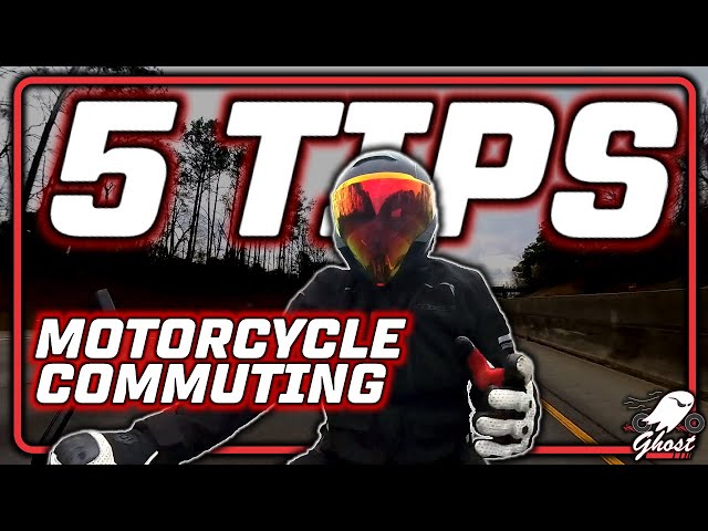 5 Tips for COMMUTING on a MOTORCYCLE!