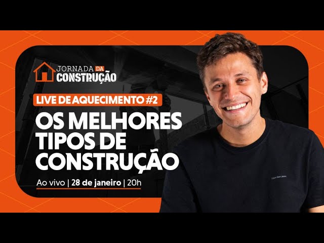 LIVE #2: Os melhores tipos de construção