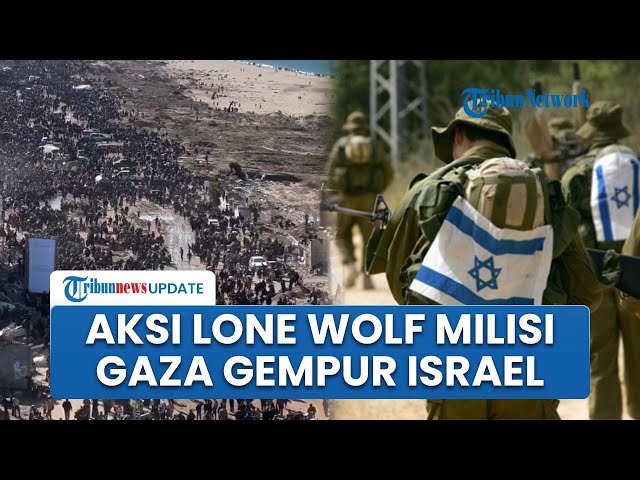 Rangkuman Perang Timur Tengah: Aksi 'Lone Wolf' Pejuang Gaza Basmi Pos Militer IDF Buat Hamas Kagum